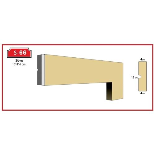 Dekoras Düz Söve S-66 (16x4x4 cm)