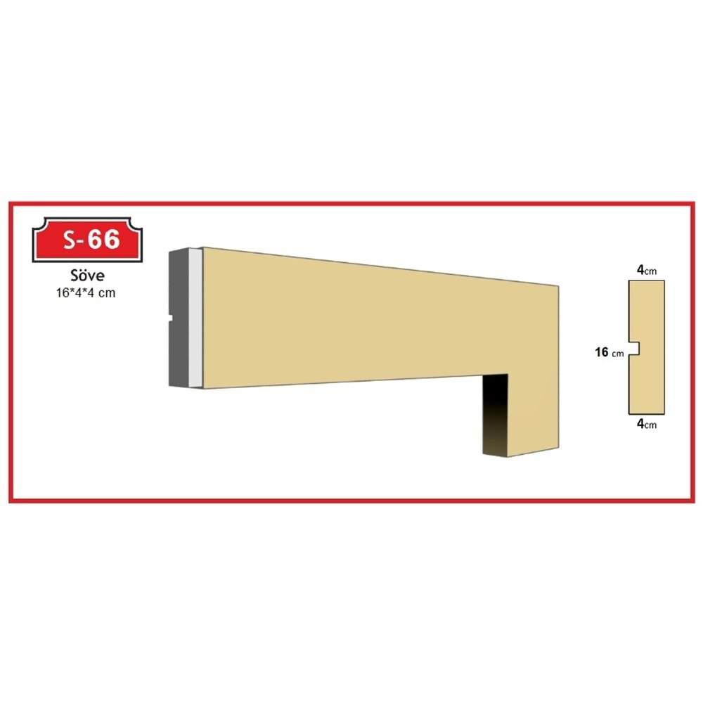 Dekoras Düz Söve S-66 (16x4x4 cm)